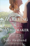 Marrying the Matchmaker: An Irish Matchmaking American Historical Romance Novel Set in 1800s St. Louis 
